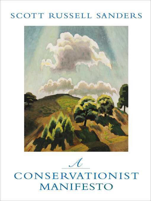 Title details for A Conservationist Manifesto by Scott Russell Sanders - Wait list